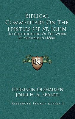 Biblical Commentary on the Epistles of St. John... 1164428071 Book Cover