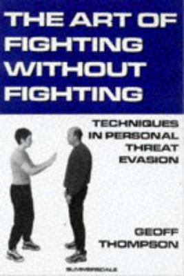 The Art of Fighting Without Fighting 1840240857 Book Cover