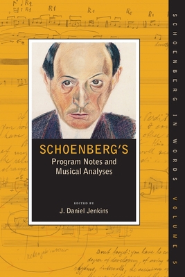 Schoenberg's Program Notes and Musical Analyses 0190866918 Book Cover