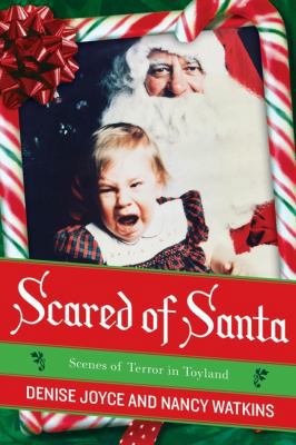 Scared of Santa: Scenes of Terror in Toyland B002V1GZX2 Book Cover