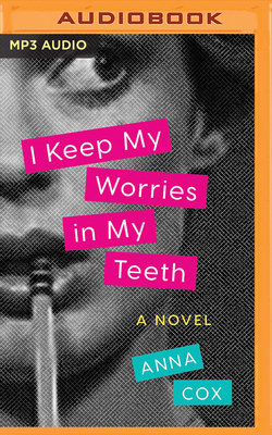 I Keep My Worries in My Teeth 1799718646 Book Cover