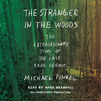 The Stranger in the Woods: The Extraordinary St... 110192490X Book Cover