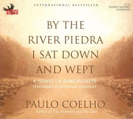 By the River Piedra I Sat Down and Wept: A Nove... 1597771651 Book Cover
