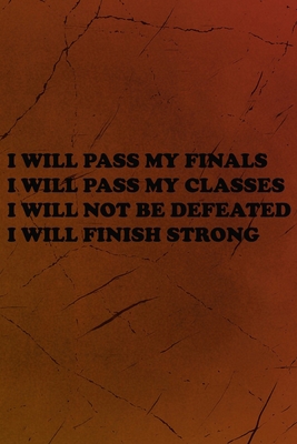I Will Pass My Finals: Notebook: Pretty Wide Ruled Paper Notebook Journal |  Wide Blank Lined Workbook for Teens Kids Students Girls for Home School College for Writing Notes.