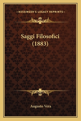 Saggi Filosofici (1883) 1165489090 Book Cover