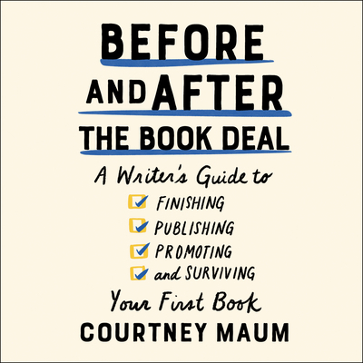 Before and After the Book Deal: A Writer's Guid... 168457286X Book Cover