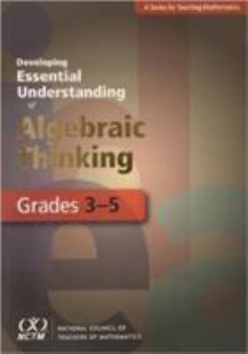 Developing Essential Understanding of Algebraic... 0873536681 Book Cover