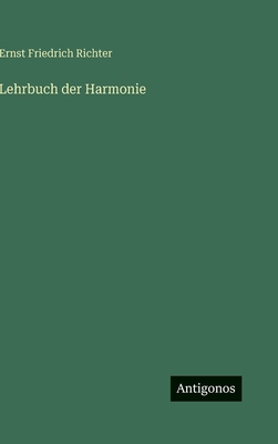 Lehrbuch der Harmonie [German] 356399675X Book Cover