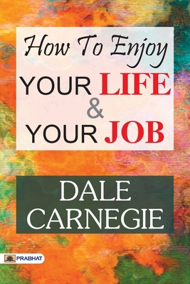 How to Enjoy Your Life and Your Job 9352662458 Book Cover