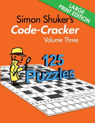 Simon Shuker's Code-Cracker, Volume Three (Larg... 1991163339 Book Cover