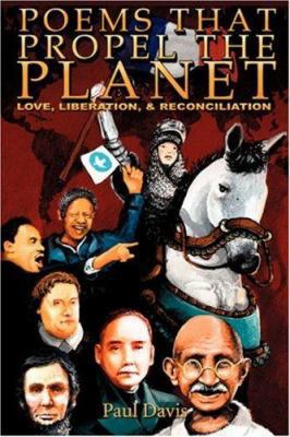 Poems That Propel the Planet 1602665214 Book Cover