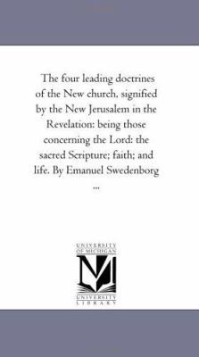 The Four Leading Doctrines of the New Church, S... 142552186X Book Cover