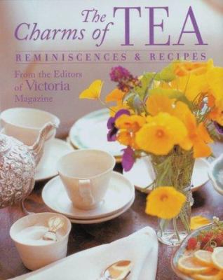The Charms of Tea: Reminiscences & Recipes 1588163113 Book Cover