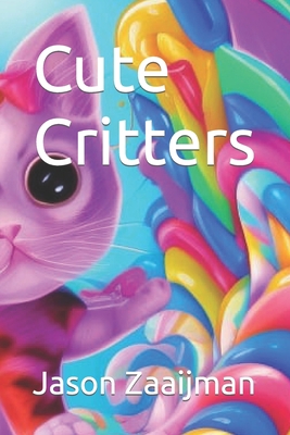 Cute Critters [Large Print] B0C2S7N7TP Book Cover