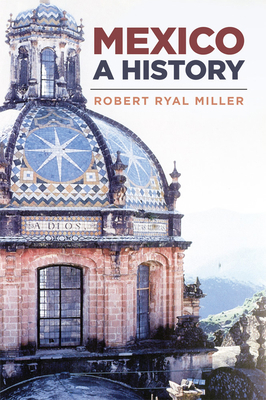 Mexico: A History 0806121785 Book Cover