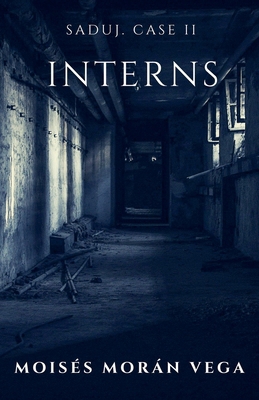 Saduj. Case II. Interns B0DKDFQMPL Book Cover