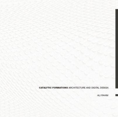 Catalytic Formations: Architecture and Digital ... 0415390893 Book Cover