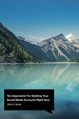 Ten Arguments For Deleting Your Social Media Ac... 1847925391 Book Cover