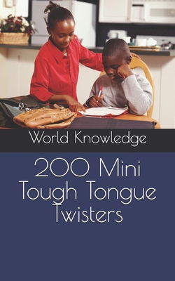 200 Mini Tough Tongue Twisters 1519035004 Book Cover