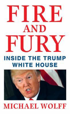 Fire and Fury: Inside the Trump White House [Large Print] 1432852043 Book Cover