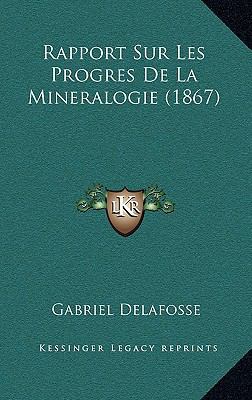 Rapport Sur Les Progres De La Mineralogie (1867) [French] 1169105580 Book Cover