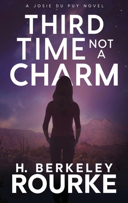 Third Time, Not A Charm [Large Print] 4824118220 Book Cover