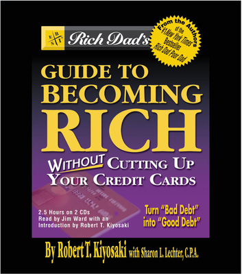 Rich Dad's Guide to Becoming Rich: Without Cutt... 1586216244 Book Cover