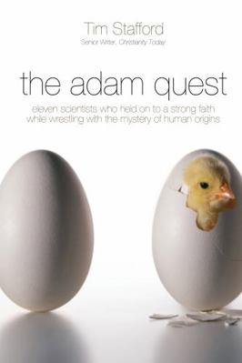 The Adam Quest: Eleven Scientists Who Held on t... 1400205646 Book Cover