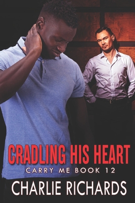 Cradling his Heart 1487419597 Book Cover