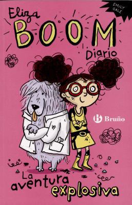 Eliza Boom Diario: La Aventura Explosiva [Spanish] 8469600087 Book Cover