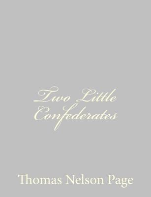 Two Little Confederates 1484893255 Book Cover