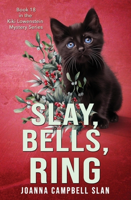 Slay, Bells, Ring: Book #18 in the Kiki Lowenst... B0DP9CX7HK Book Cover