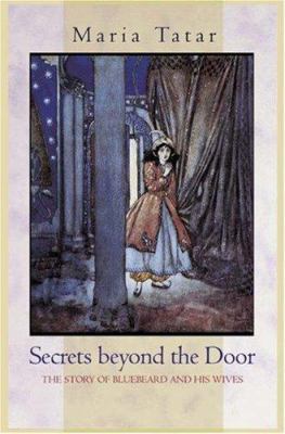 Secrets Beyond the Door: The Story of Bluebeard... 0691117071 Book Cover