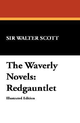 The Waverly Novels: Redgauntlet 1434496953 Book Cover
