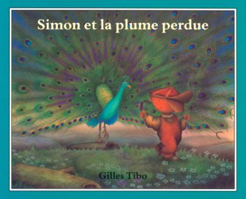 Simon et la plume perdue (Simon (French)) (Fren... [French] 0887764037 Book Cover