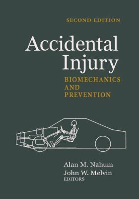Accidental Injury: Biomechanics and Prevention 1441931686 Book Cover