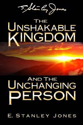 The Unshakable Kingdom and the Unchanging Person 1974132935 Book Cover