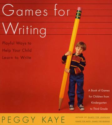 Games for Writing: Playful Ways to Help Your Ch... 0374524270 Book Cover