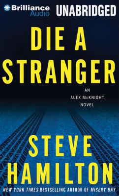 Die a Stranger (Alex McKnight Series, 9) 1455851337 Book Cover