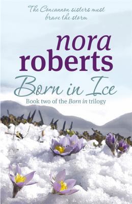 Born In Ice (Concannon Sisters Trilogy) 074994062X Book Cover