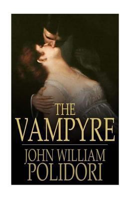 The Vampyre, A Tale 1533332657 Book Cover