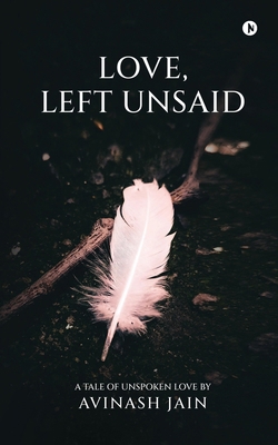 Love, Left Unsaid B0F844XMTZ Book Cover