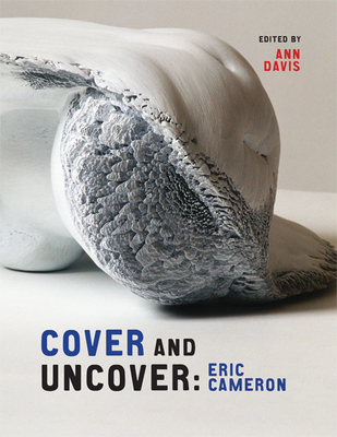 Cover and Uncover: Eric Cameron 1552385345 Book Cover