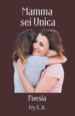 Mamma, sei Unica Poesia [Italian] B0C3Z9SJF2 Book Cover