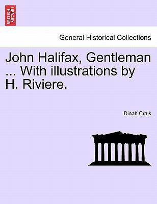 John Halifax, Gentleman ... With illustrations ... 1241233128 Book Cover