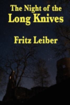 The Night of the Long Knives 1604596651 Book Cover