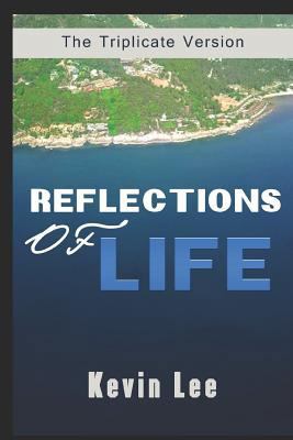 Reflections Of Life: The Triplicate Version 1973298821 Book Cover