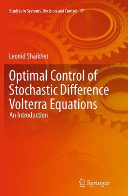Optimal Control of Stochastic Difference Volter... 3319386069 Book Cover