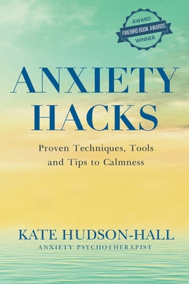 Anxiety Hacks B0BSMFF1ZM Book Cover