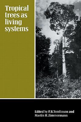 Tropical Trees as Living Systems 0521142474 Book Cover